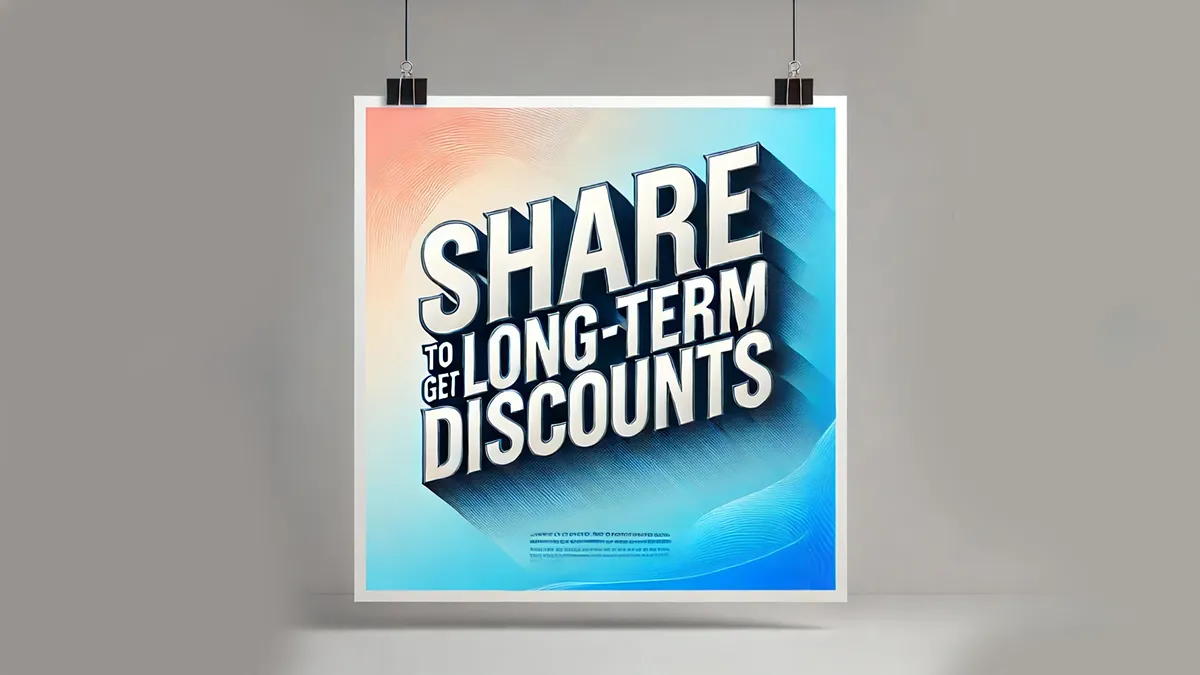 share to get long term discount